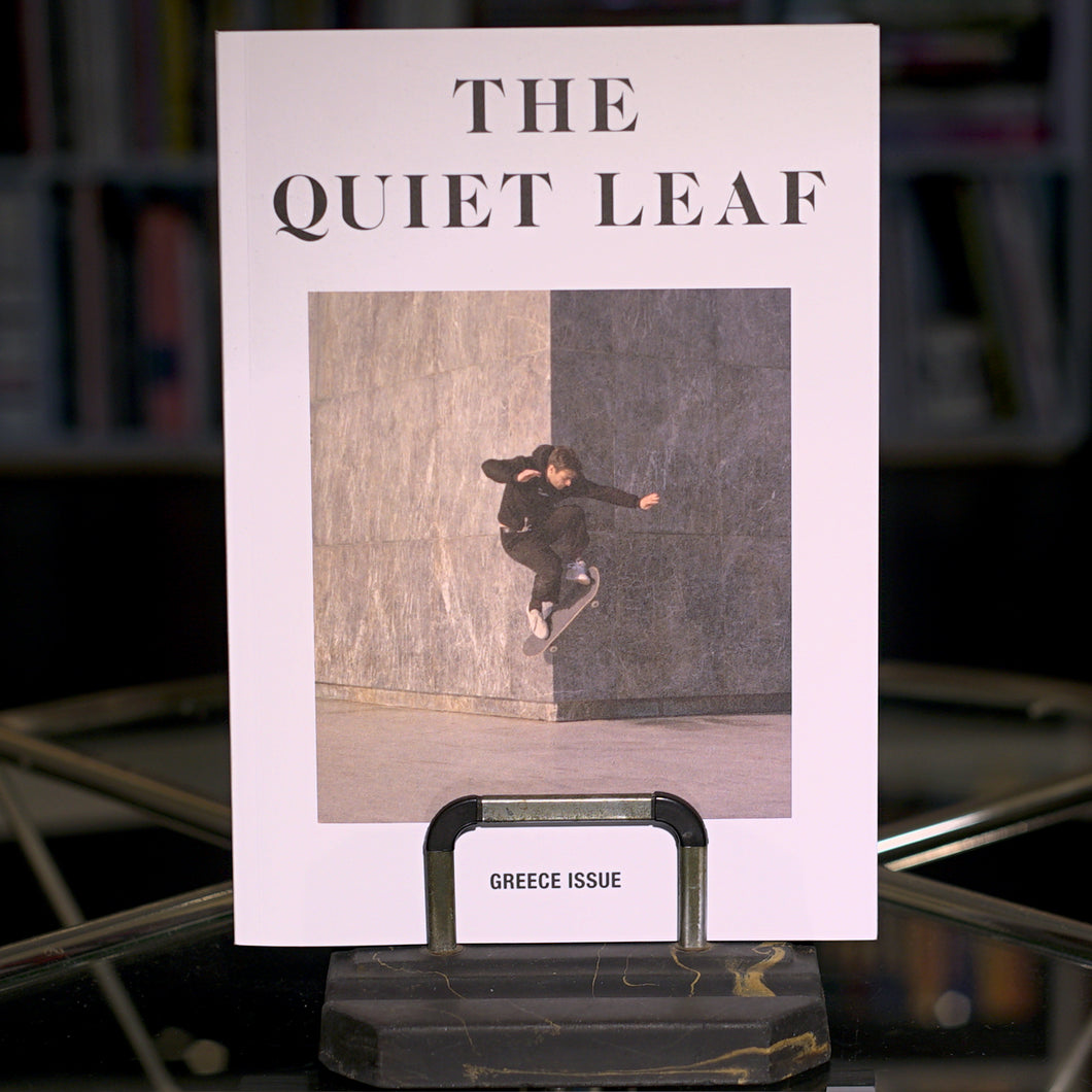 THE QUIET LEAF - ISSUE 08 - THE GREECE EDITION